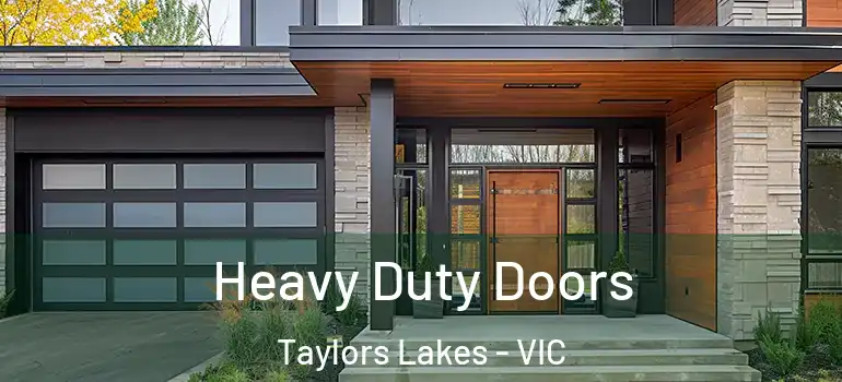 Heavy Duty Doors Taylors Lakes - VIC
