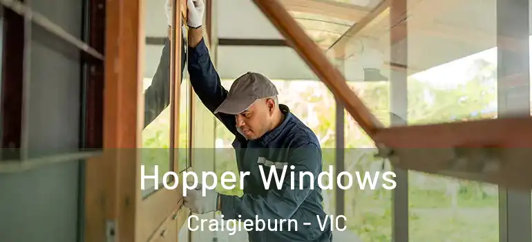  Hopper Windows Craigieburn - VIC