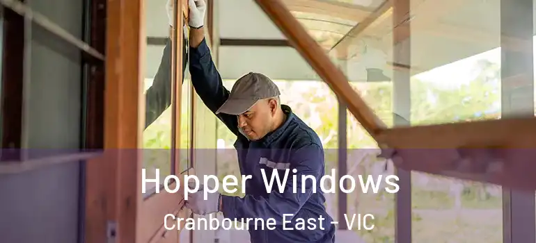 Hopper Windows Cranbourne East - VIC