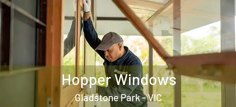 Hopper Windows Gladstone Park - VIC
