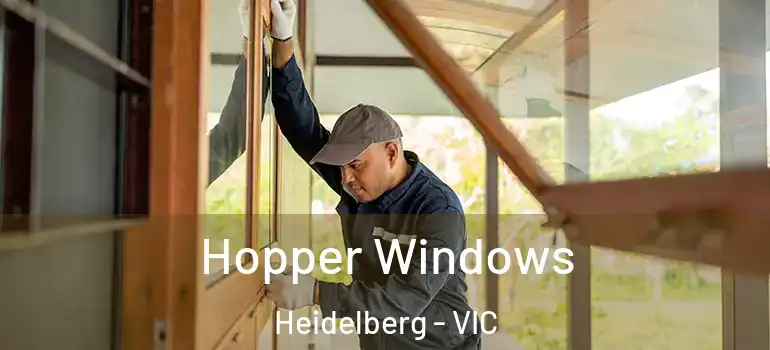  Hopper Windows Heidelberg - VIC