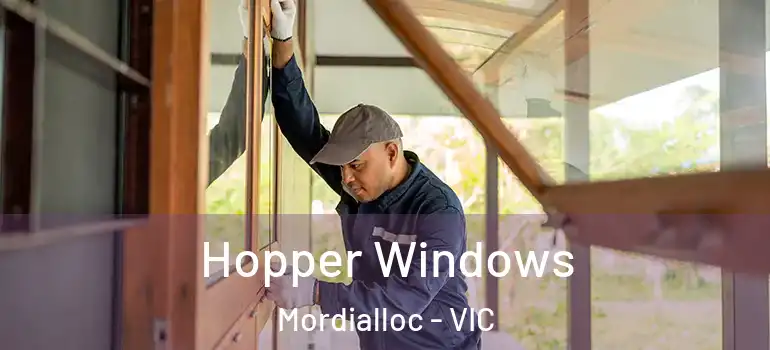 Hopper Windows Mordialloc - VIC