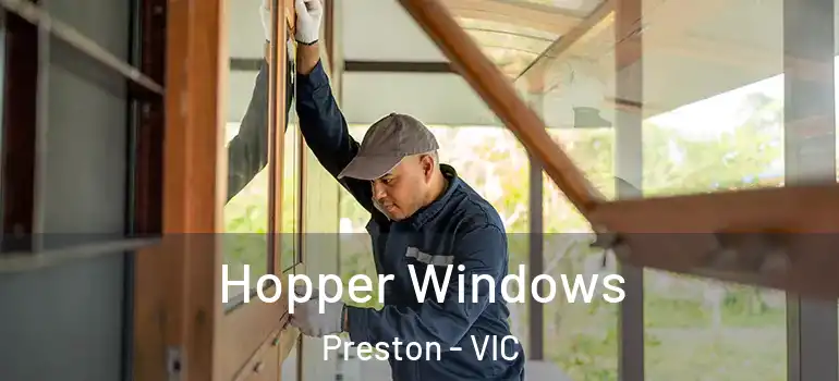 Hopper Windows Preston - VIC