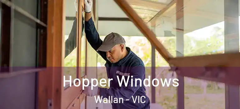  Hopper Windows Wallan - VIC
