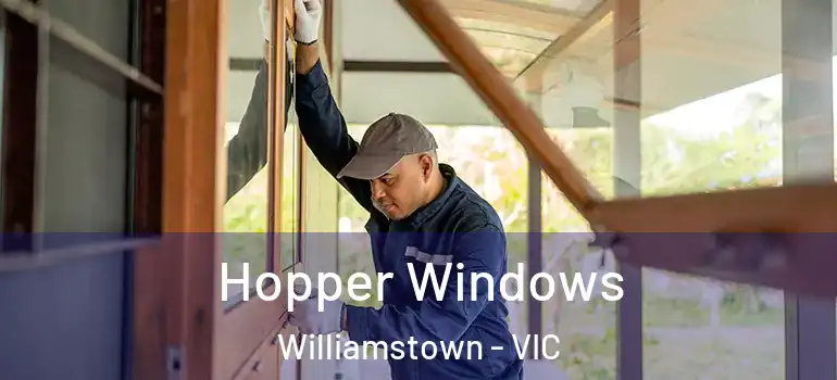 Hopper Windows Williamstown - VIC