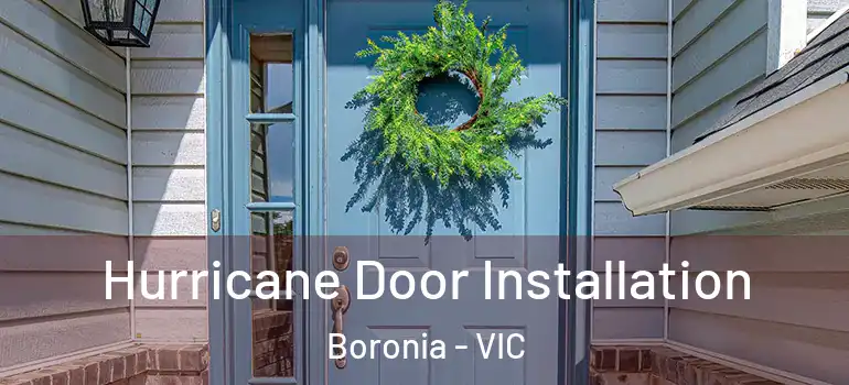 Hurricane Door Installation Boronia - VIC