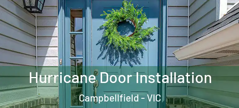 Hurricane Door Installation Campbellfield - VIC