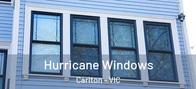  Hurricane Windows Carlton - VIC