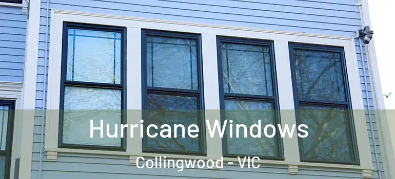 Hurricane Windows Collingwood - VIC