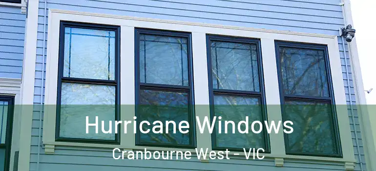  Hurricane Windows Cranbourne West - VIC