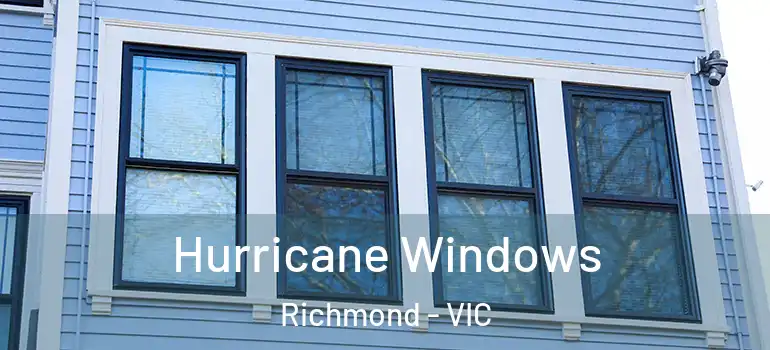 Hurricane Windows Richmond - VIC