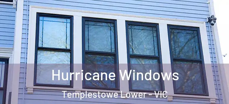  Hurricane Windows Templestowe Lower - VIC