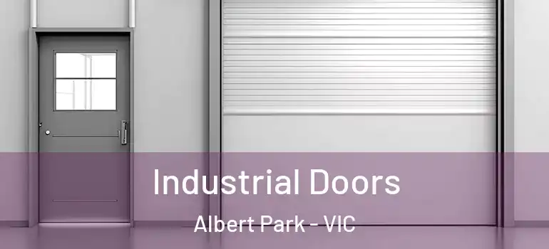 Industrial Doors Albert Park - VIC