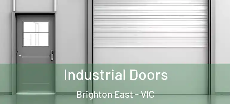 Industrial Doors Brighton East - VIC