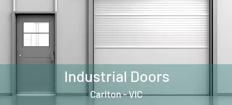 Industrial Doors Carlton - VIC