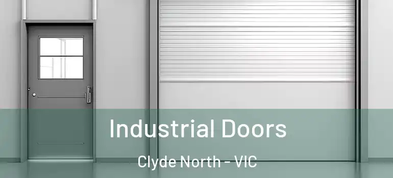 Industrial Doors Clyde North - VIC