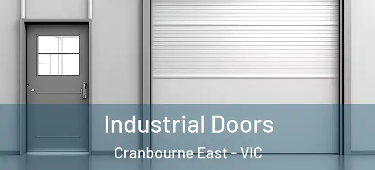 Industrial Doors Cranbourne East - VIC