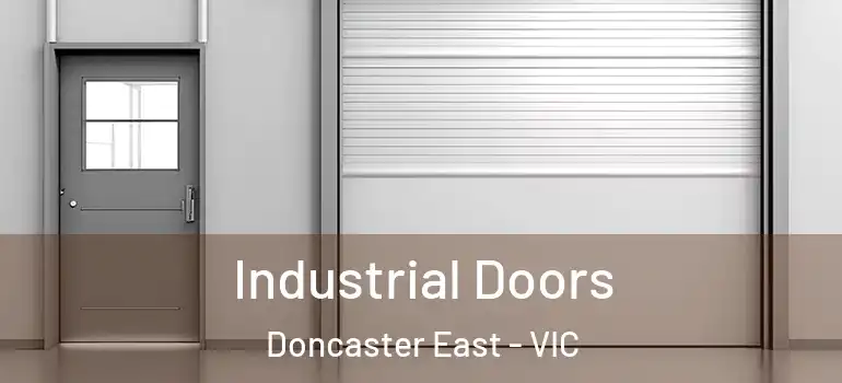 Industrial Doors Doncaster East - VIC