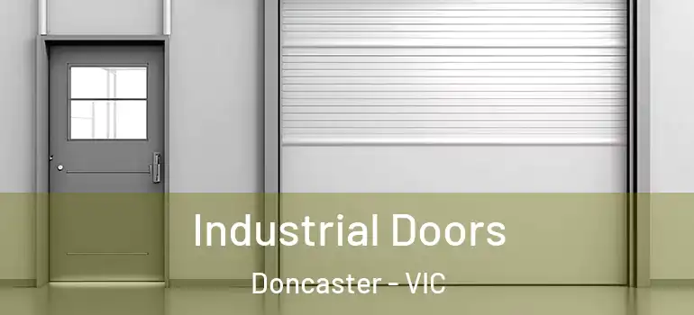 Industrial Doors Doncaster - VIC
