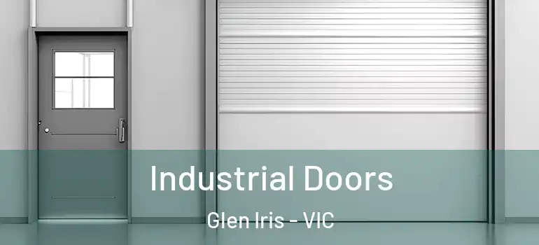 Industrial Doors Glen Iris - VIC