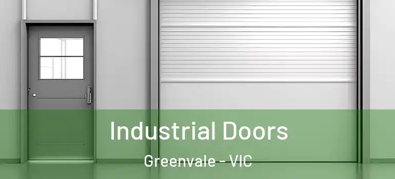 Industrial Doors Greenvale - VIC