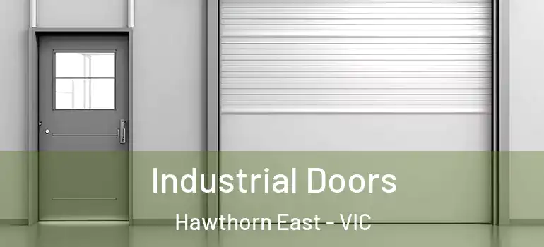 Industrial Doors Hawthorn East - VIC