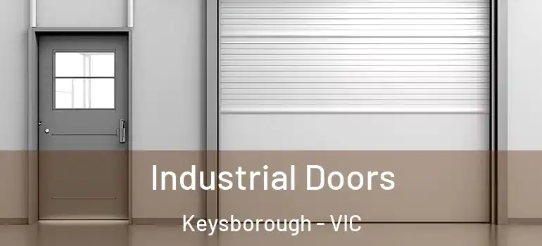 Industrial Doors Keysborough - VIC