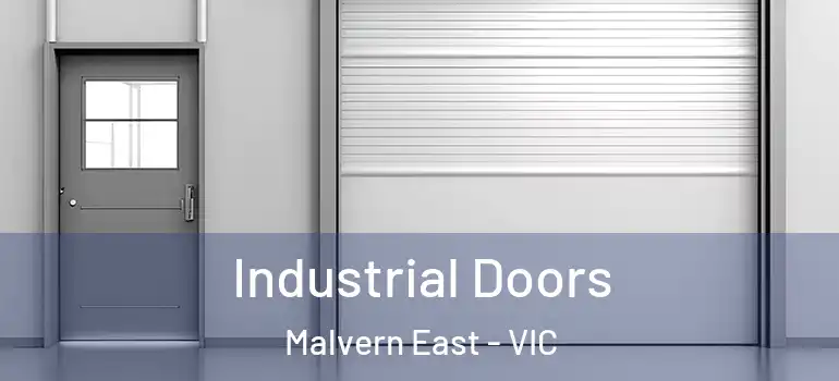 Industrial Doors Malvern East - VIC