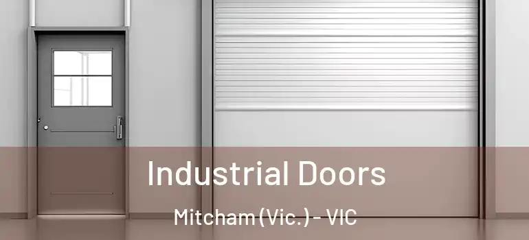 Industrial Doors Mitcham (Vic.) - VIC