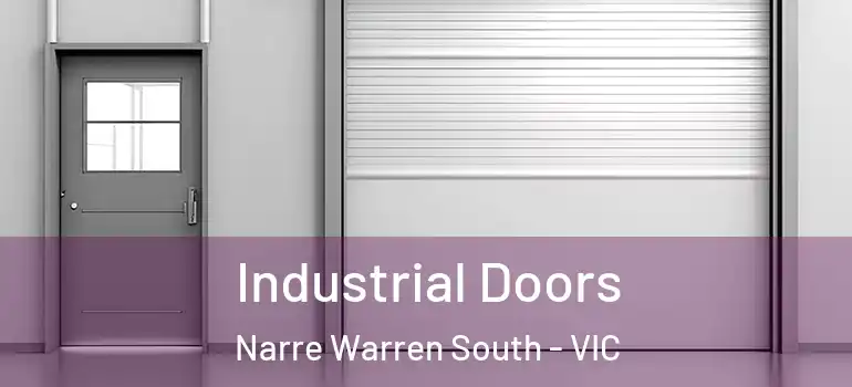 Industrial Doors Narre Warren South - VIC