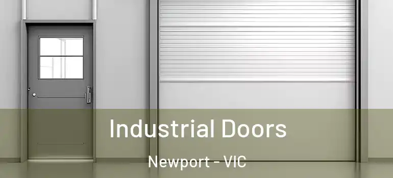 Industrial Doors Newport - VIC