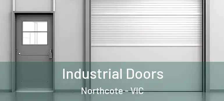 Industrial Doors Northcote - VIC
