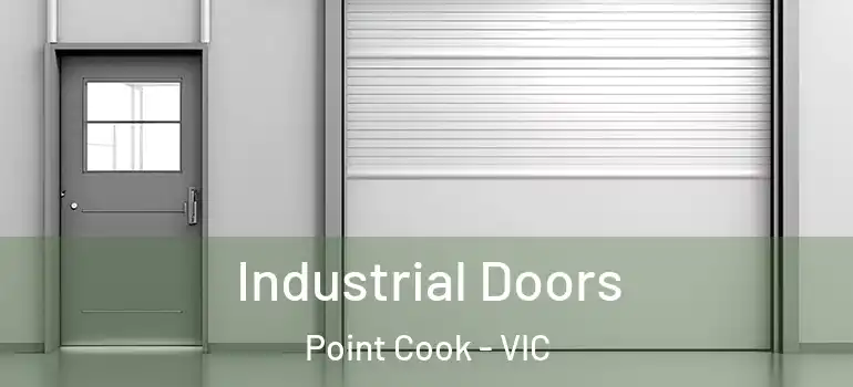 Industrial Doors Point Cook - VIC