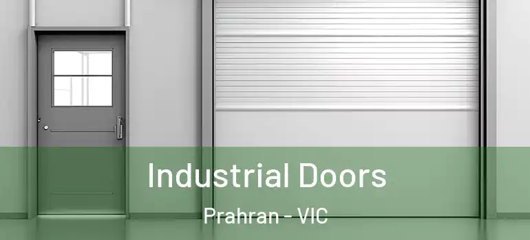 Industrial Doors Prahran - VIC