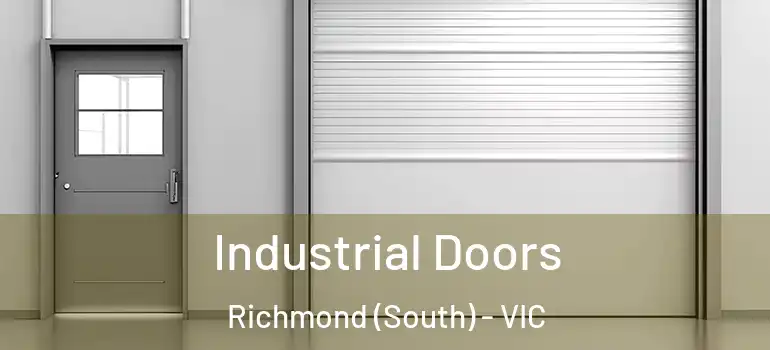 Industrial Doors Richmond (South) - VIC