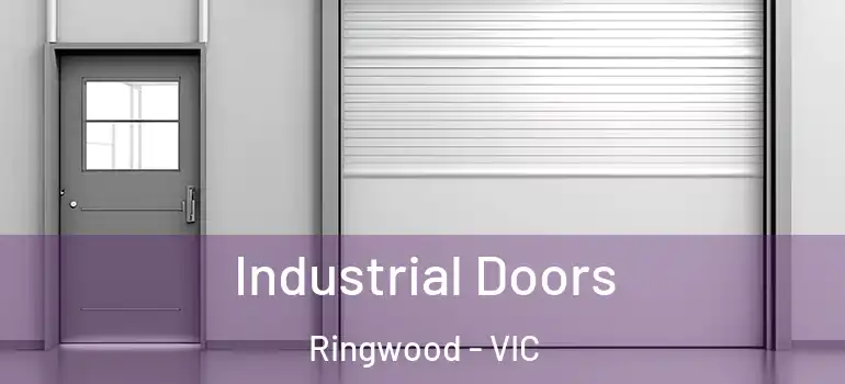 Industrial Doors Ringwood - VIC