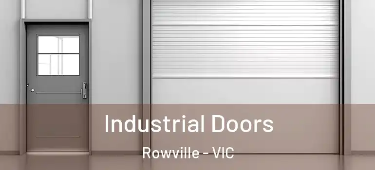 Industrial Doors Rowville - VIC