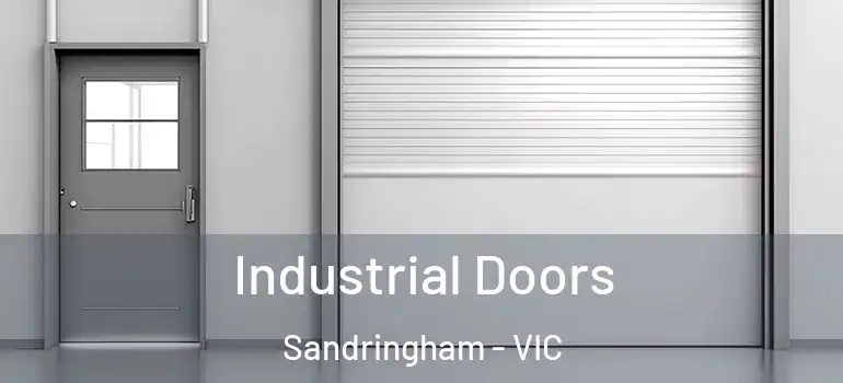Industrial Doors Sandringham - VIC