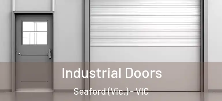 Industrial Doors Seaford (Vic.) - VIC