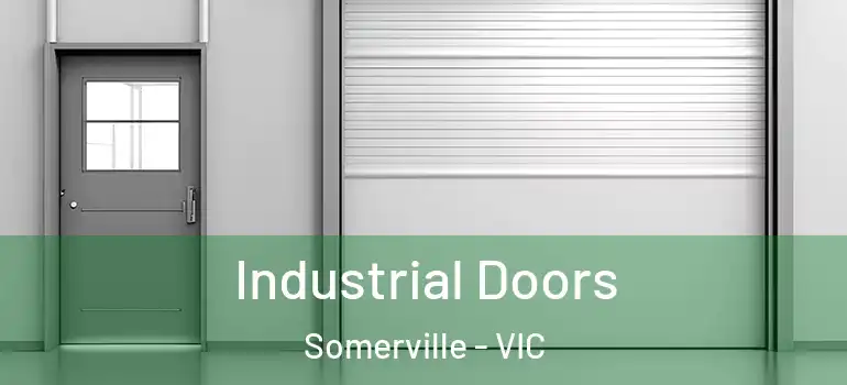 Industrial Doors Somerville - VIC