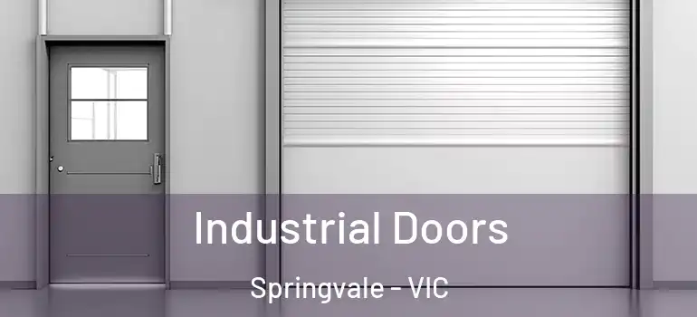 Industrial Doors Springvale - VIC