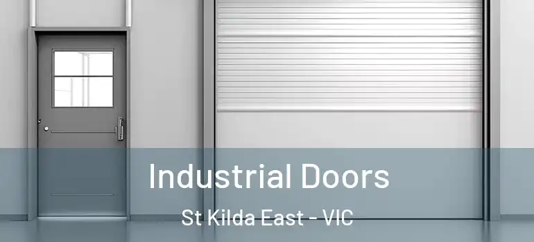 Industrial Doors St Kilda East - VIC