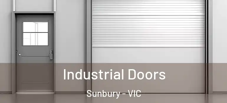 Industrial Doors Sunbury - VIC