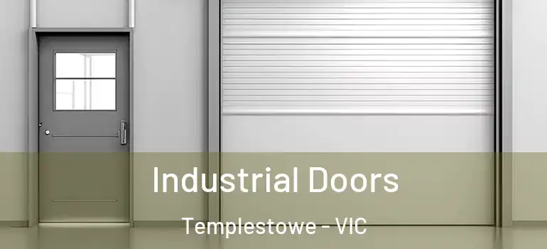 Industrial Doors Templestowe - VIC