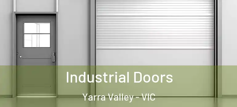 Industrial Doors Yarra Valley - VIC