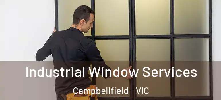  Industrial Window Services Campbellfield - VIC
