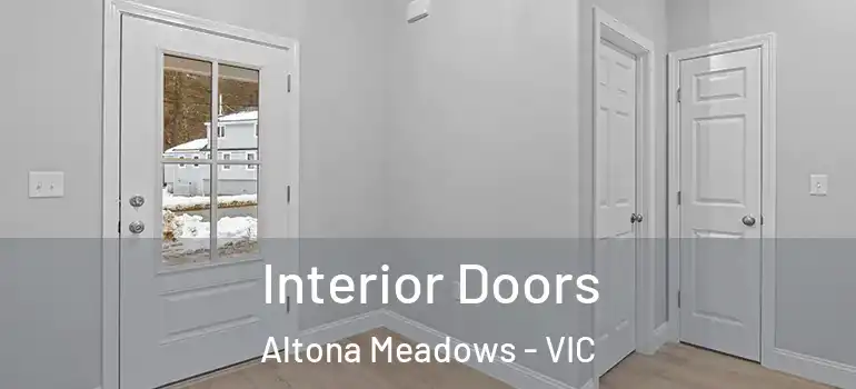 Interior Doors Altona Meadows - VIC