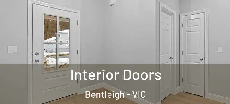 Interior Doors Bentleigh - VIC