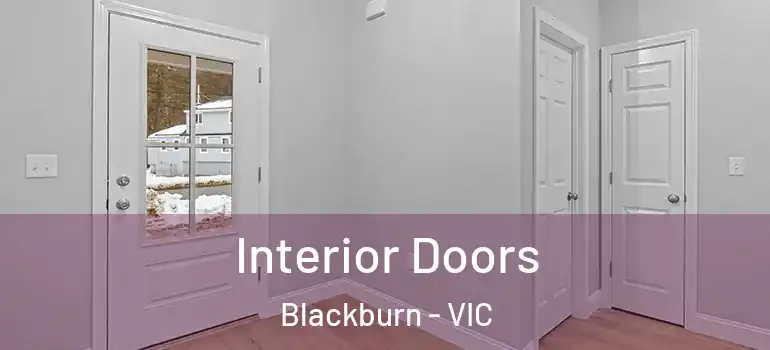 Interior Doors Blackburn - VIC