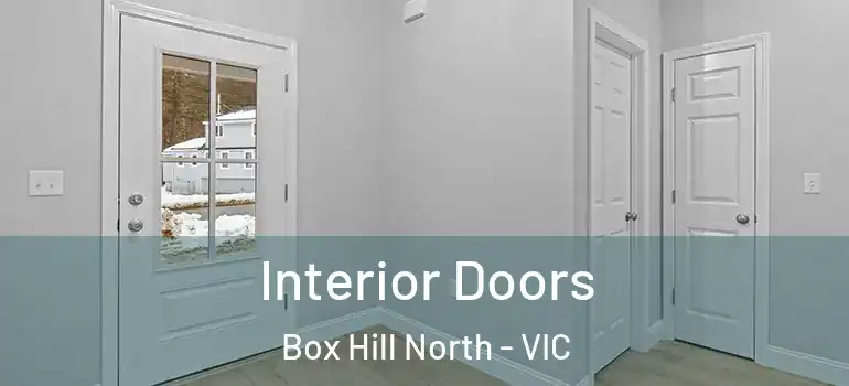 Interior Doors Box Hill North - VIC